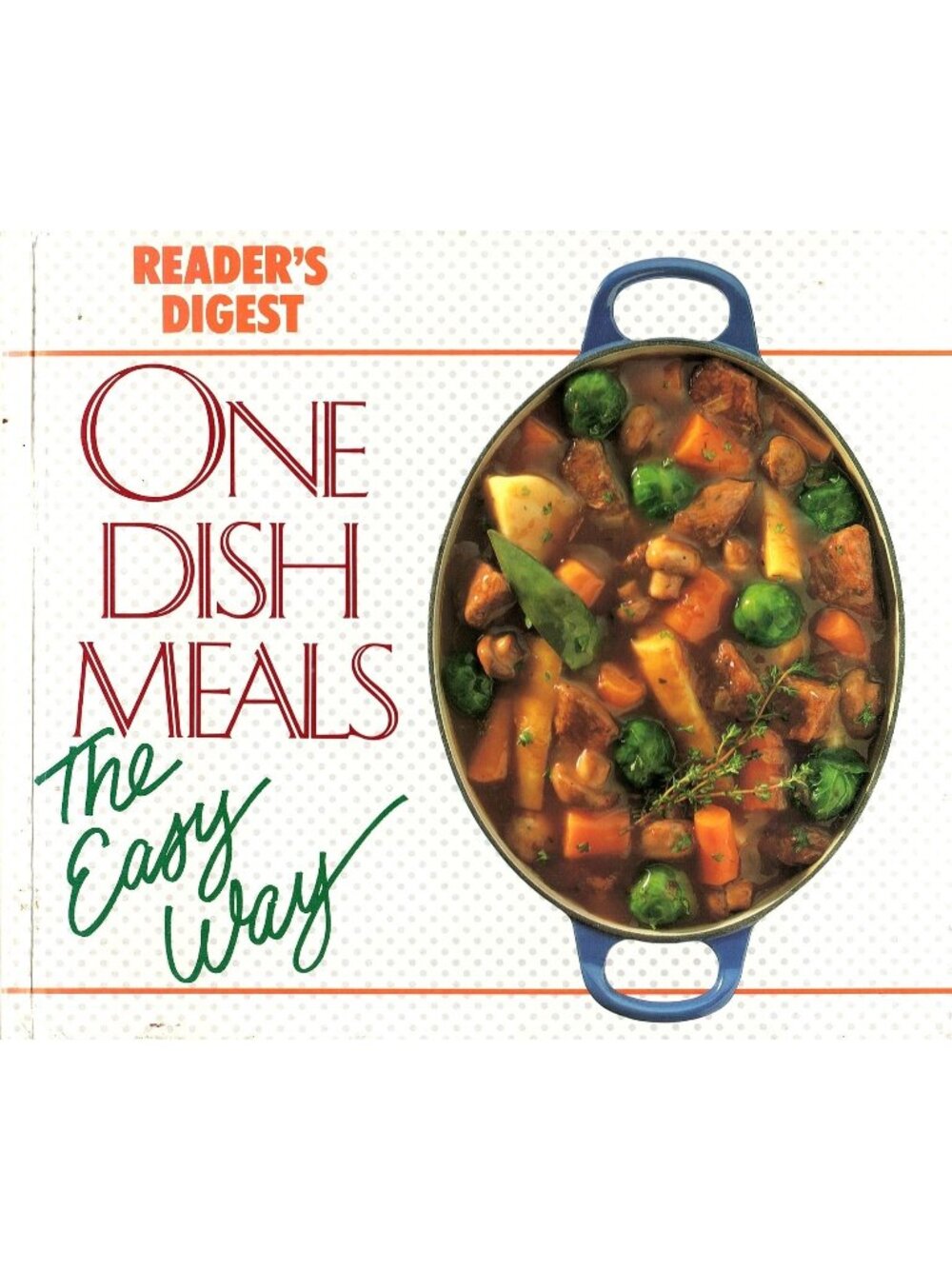 Readers Digest One Dish Meals The Easy Way Vintage 1991 Hardcover Cookbook